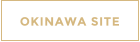 OKINAWA SITE